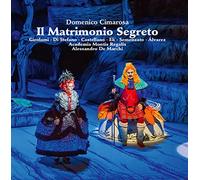 Various - Domenico Cimarosa: l Matrimonio Segreto, Melodramma giocoso in two acts