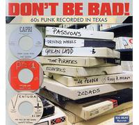 Various - Don't Be Bad! (60s Punk Recorded In Texas)