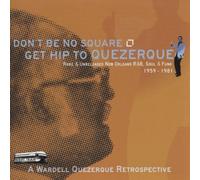 Various - Don't be No Square, Get Hip to Quezerque