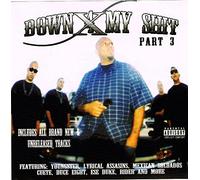 Various - Down 4 My Shit 3 [Us Import]
