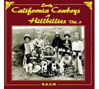 Various - Early California Cowboys & Hillbillies: Volume 2: Various Artists
