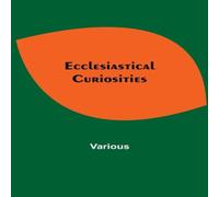 Various Ecclesiastical Curiosities Paperback Book Various Multicolor