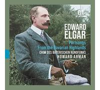 Various - Edward Elgar: Partsongs from the Bavarian Highlands