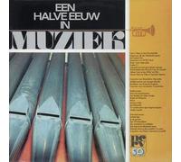 Various - Een Halve Eeuw In Muziek
