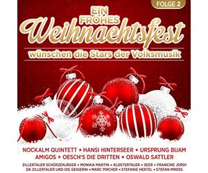 Various - Ein Frohes Weihnachtsfest wünschen die Stars der Volksmusik; Hansi Hinterseer; Nockalm Quintett; Ursprung Buam; Amigos; Oeschs die Dritten; Oswald Sattler; Francine Jordi; Marc Pircher; Monika Martin; Stefan Mross; Stefanie Hertel; Eberhard Hertel