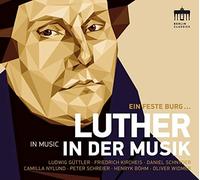 Ludwig Güttler; Friedrich Kircheis; Daniel Schnyder; Camilla Nylund; Henryck Böhm; Peter Schreier; Oliver Widmer - Luther In Der Musik