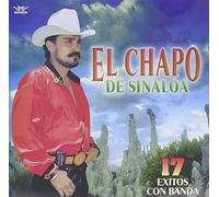 Various - El Chapo De Sinaloa: 17 Exitos Con Banda