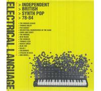 VARIOUS - Electrical Language: Independent British Synth Pop 78-84 (reissue)
