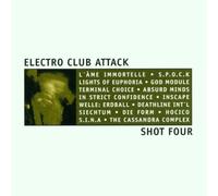 Various - Electro Club Attack Shot Four