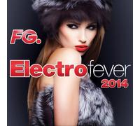 Various - Electro Fever 2014 <4 For 2>