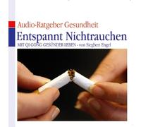 Various - Entspannt Nichtrauchen: Mit QiGong gesünder leben