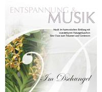 Various - Entspannung & Musik: im Dschung