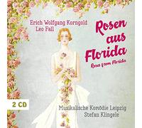 Various - Erich Wolfgang Korngold / Leo Fall: Roses from Florida