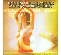 Essentielle Musik Zum Wohlfühlen