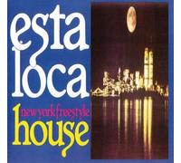 Various - Esta Loca New York Freestyle House