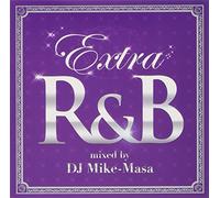Various - Extra R & B Mixed By DJ Mike-Mas
