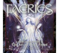 Various Artists - Faeries: a Musical Companion to the Art of Brian Froud