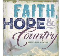 Various - Faith Hope And Country: Wings Of A Dove (Various Artists)