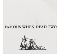 Various - Famous When Dead Two [VINYL]