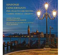 Various - Federigo Fiorillo, Giuseppe Cambini, Domenico Cimarosa: Sinfonie Concertanti per 2 Flauti e Orchestra