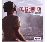 Various - Felix Kröcher: When the Going Gets Tough