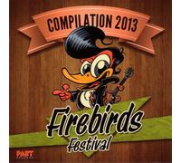Various Artists - Firebirds Festival Compilation 2013