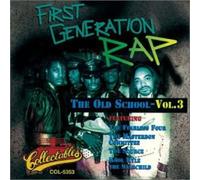 Various - First Generation Rap - The Old School, Volume 3