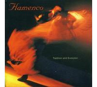 Various - Flamenco: Tradition & Evolution