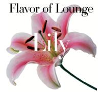 Various - Flavor of Lounge-Lily