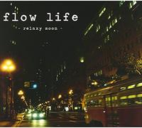 Various - Flow Life-Relaxy Moon