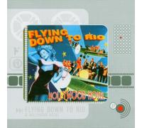 Various - Flying Down to Rio & H