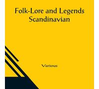 Various Folk-Lore & Legends; Scandinavian Paperback Book Various Multicolor