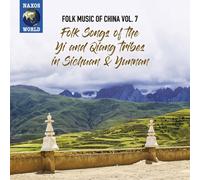 Various Artists – Folk Music of China Vol. 7 – Folk Songs of Yi & Qiang (Sichuan, Yunnan) – NAXOS