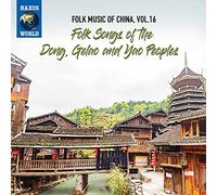 Various - Folk Music Of China, Vol. 16 - Folk Songs Of The Dong, Gelao and Yao Peoples