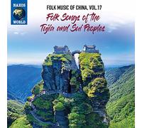 Various - Folk Music Of China, Vol. 17 - Folk Songs Of The Tujia And S