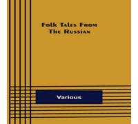 Various Folk Tales from the Russian Paperback Book Various Multicolor
