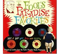VARIOUS - Fools Paradise Favorites: '50s & '60s Bop Slop & Schlock - Vinyl (LP)