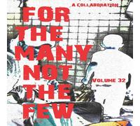 Various For The Many Not The Few Volume 32 Paperback Book Various Multicolor