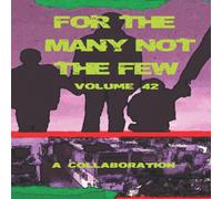 Various For The Many Not The Few Volume 42 Paperback Book Various Multicolor