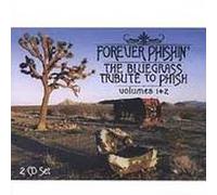 Various - Forever Phishin': Bluegrass Tribute to Phish Volume 1 & 2