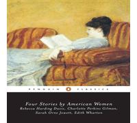 Various Four Stories by American Women: Rebecca Harding Davis, Charlotte Various Multicolor