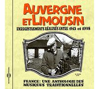 Various - France: Une Anthologie - Auvergne et Limousin 1913-1998