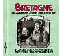 Various - France: Une Anthologie - Bretagne 1900-2006