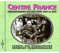 Various - France: Une Anthologie - Centre France 1909-1997