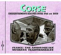 Various - France: Une Anthologie - Corse 1916-2009