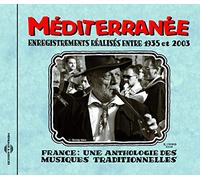 Various - France: Une Anthologie - Mediterranee 1935-2003