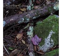 Various - Frances White: Centre Bridge - Electroacoustic Works