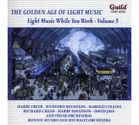 Various - Francesco Canaro, Joseph Gungl: Light Music While You Work-Vol. 5