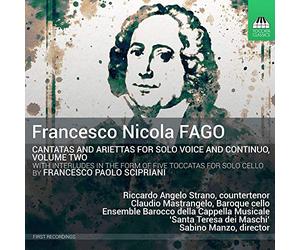 Various - Francesco Nicola Fago: Cantatas and Ariettas for Solo Voice and Continuo, Volume Two - With Interludes in the form of Fi