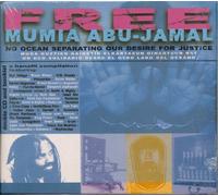 Various - Free Mumia Abu - Jamal: NO OCEAN SEPERATING OUR DESIRE FOR JUSTICE